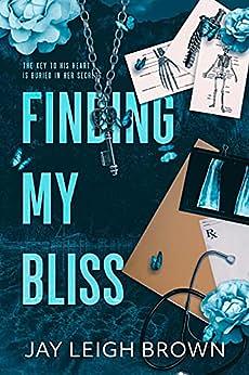 Finding my Bliss by Jay Leigh Brown