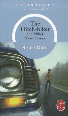 The Hitch-Hiker and Other Short Stories by Roald Dahl