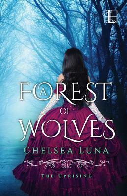 A Forest of Wolves by Chelsea Luna