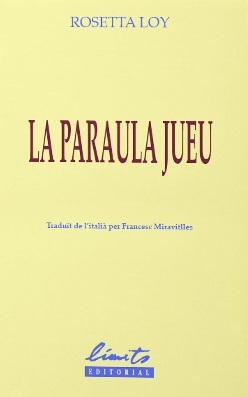 La Paraula jueu by Rosetta Loy