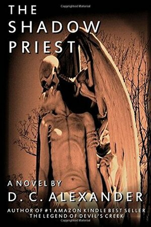 The Shadow Priest by D.C. Alexander