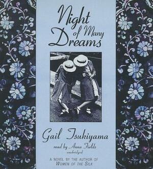 Night of Many Dreams by Gail Tsukiyama