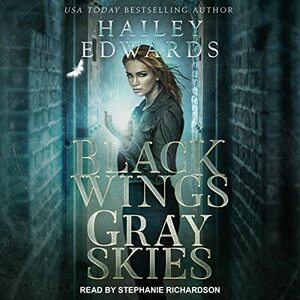 Black Wings, Gray Skies by Hailey Edwards