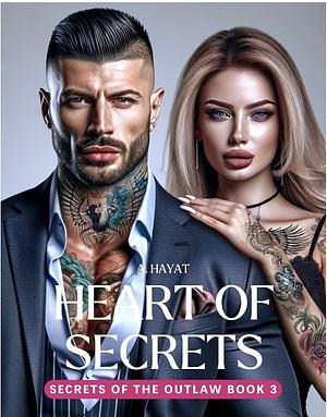 Heart of Secrets by A. Hayat