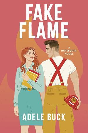 Fake Flame by Adele Buck