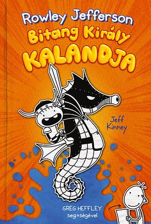 Rowley Jefferson bitang király kalandja by Jeff Kinney