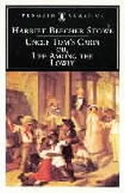 Uncle Tom's Cabin: Or, Life Among the Lowly by Harriet Beecher Stowe