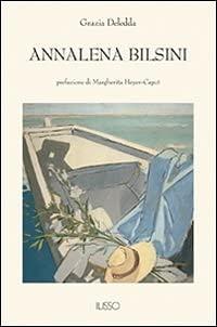 Annalena Bilsini by Grazia Deledda