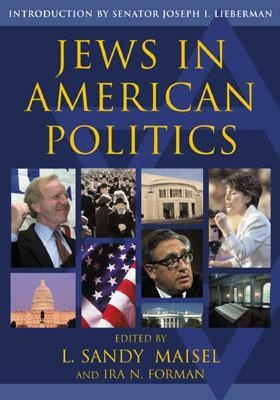 Jews in American Politics: Introduction by Senator Joseph I. Lieberman by Sandy L. Maisal