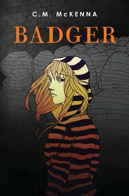 Badger by C.M. McKenna