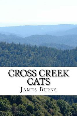 Cross Creek Cats by James Burns