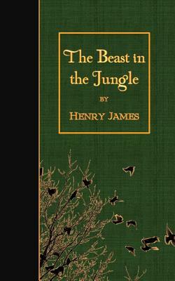 The Beast in the Jungle by Henry James