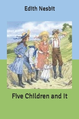 Five Children and It by E. Nesbit