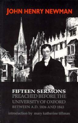 Fifteen Sermons Preached before the University of Oxford: Between A.D. 1826 and 1843 by John Henry Newman