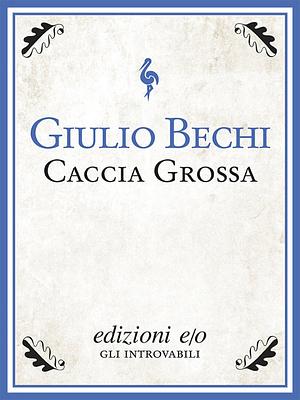 Caccia grossa by Giulio Bechi