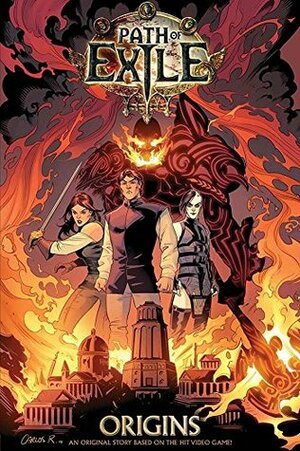 Path of Exile Volume 1: Origins by Royal McGraw, Edwin McRae, Carlos Rodríguez