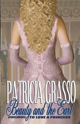 Beauty and the Earl by Patricia Grasso