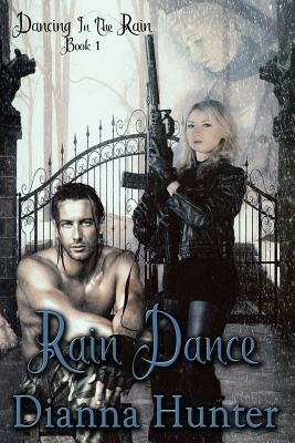 Rain Dance by Dianna Hunter