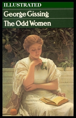 The Odd Women Illustrated by George Gissing