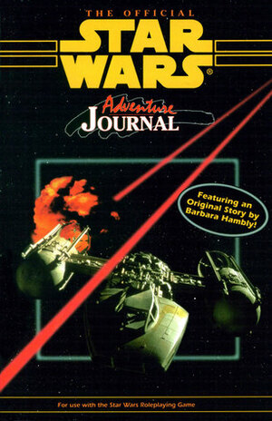 The Official Star Wars Adventure Journal, Vol. 1 No. 14 by Paul Sudlow, George Strayton, Bill Smith, Eric S. Trautmann, Peter Schweighofer