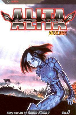 Battle Angel Alita, Volume 08: Fallen Angel by Yukito Kishiro