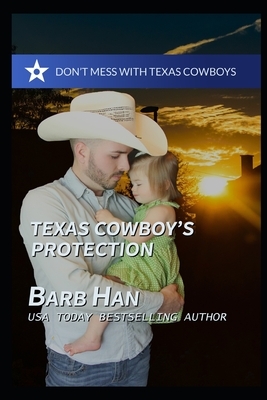 Texas Cowboy's Protection by Barb Han