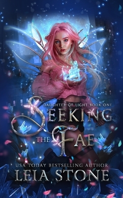 Seeking the Fae by Leia Stone