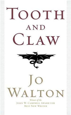 Tooth and Claw by Jo Walton