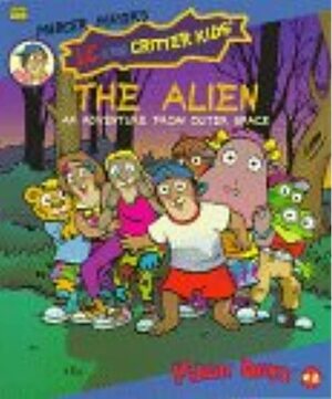 The Alien: An Adventure from Outer Space by John R. Sansevere, Erica Farber