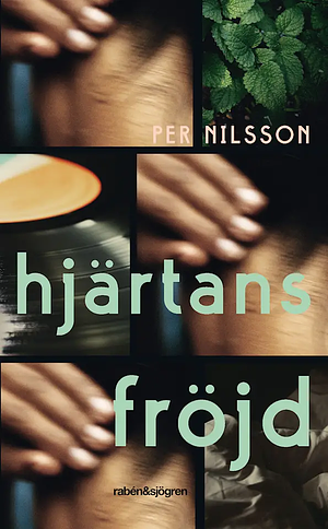 Hjärtans fröjd by Per Nilsson