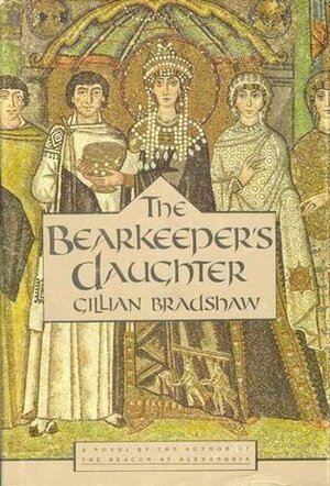 The Bearkeeper's Daughter by Gillian Bradshaw