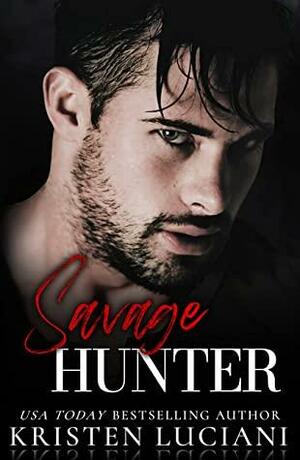 Savage Hunter by Kristen Luciani