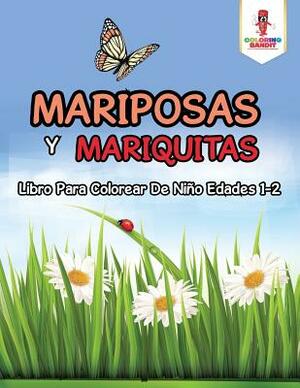 Mariposas Y Mariquitas: Libro Para Colorear De Niño Edades 1-2 by Coloring Bandit
