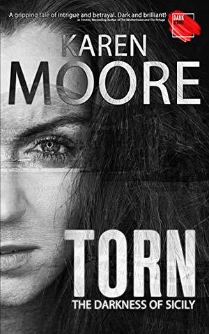 Torn by Karen Moore, Karen Moore