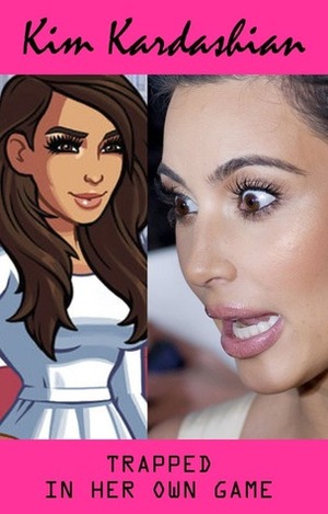 Kim Kardashian: Trapped In Her Own Game by Kevin Fanning