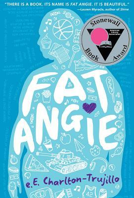 Fat Angie by E. E. Charlton-Trujillo