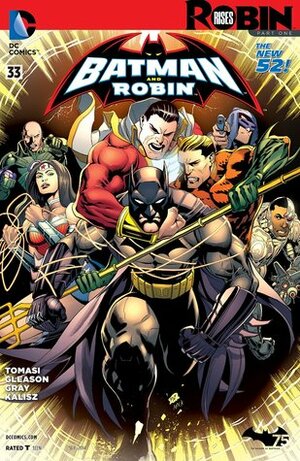 Batman and Robin #33 by Patrick Gleason, Mick Gray, Peter J. Tomasi