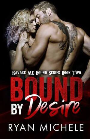 Bound by Desire by Ryan Michele