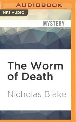 The Worm of Death by Nicholas Blake