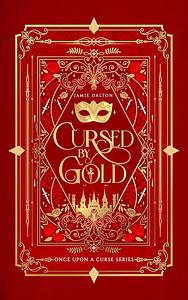 Cursed by Gold by Jamie Dalton