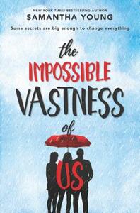 The Impossible Vastness of Us by Samantha Young