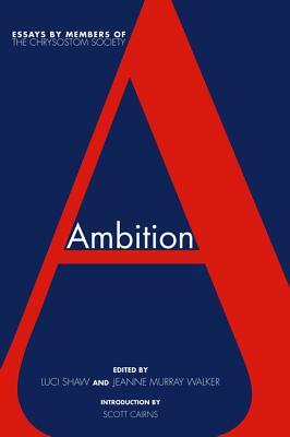 Ambition by Scott Cairns