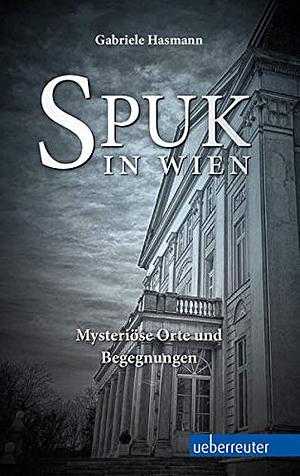 Spuk in Wien by Gabriele Hasmann