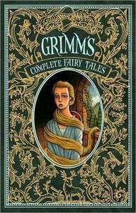 Grimm's Complete Fairy Tales by Jacob Grimm, Arthur Rackham, Wilhelm Grimm