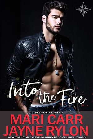 Into the Fire by Mari Carr, Jayne Rylon