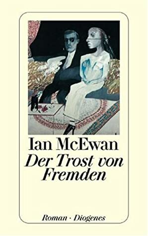 Der Trost von Fremden by Ian McEwan