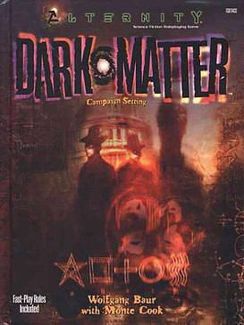 Dark matter by Monte Cook, Wolfgang Baur