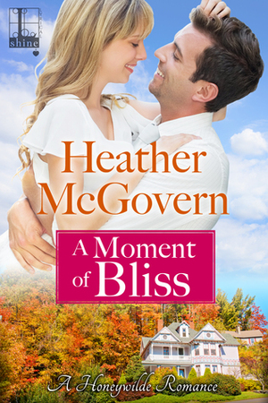A Moment of Bliss by Heather McGovern