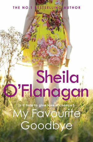 My Favourite Goodbye by Sheila O'Flanagan