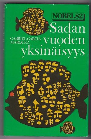 Sadan vuoden yksinäisyys by Gabriel García Márquez